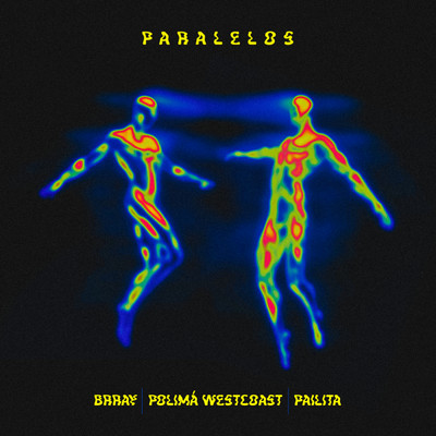 Paralelos/Brray／Polima Westcoast／Pailita
