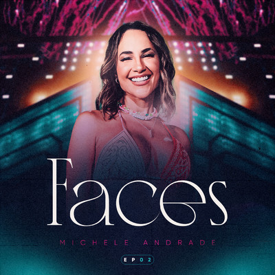 アルバム/Faces (Ao Vivo ／ EP02)/Michele Andrade