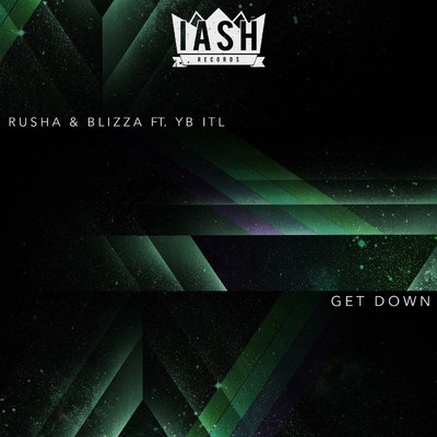 Get Down/Rusha & Blizza