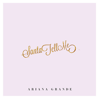 シングル/Santa Tell Me/Ariana Grande