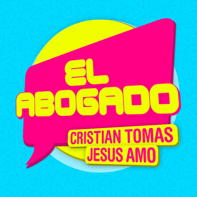 シングル/El Abogado (Extended Mix)/Cristian Tomas／Jesus Amo