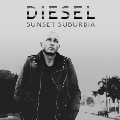 アルバム/Sunset Suburbia/Diesel