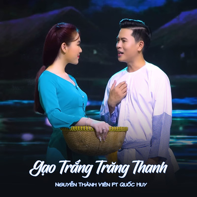 Gao Trang Trang Thanh (feat. Quoc Huy)/Nguyen Thanh Vien