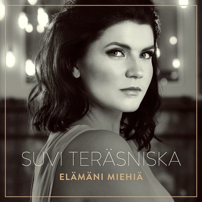 シングル/Elamani miehia/Suvi Terasniska