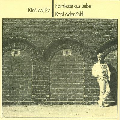 アルバム/Kamikaze aus Liebe/Kim Merz