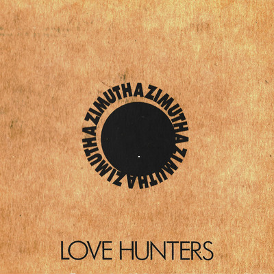 アルバム/Azimuth/Love Hunters