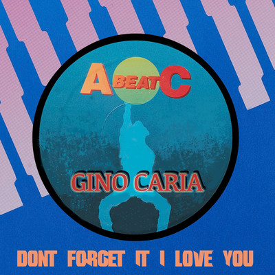 DON'T FORGET IT I LOVE YOU (Instrumental)/ジノ・カリア