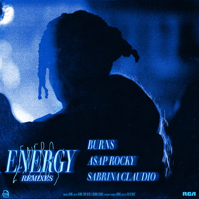 Energy (Remixes) feat.Sabrina Claudio/BURNS／A$AP Rocky