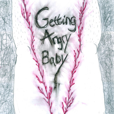 Getting Angry, Baby (Explicit)/Selma Judith
