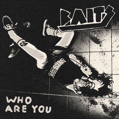 シングル/Who Are You/Baits
