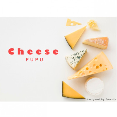 cheese/PUPU