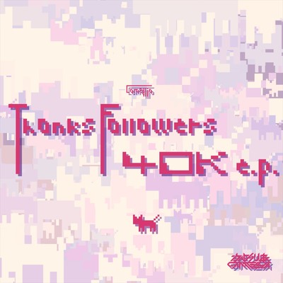アルバム/ThanksFollowers40K/かめりあ