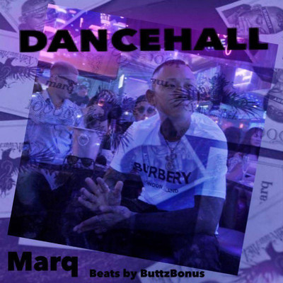 DANCEHALL/Marq & ButtzBonus
