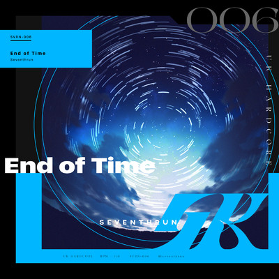 シングル/End of Time/Seventhrun