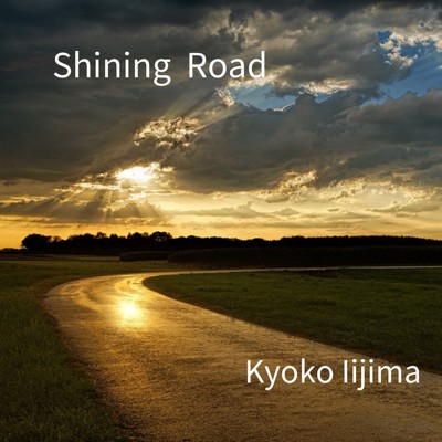 Shining Road/Kyoko Iijima