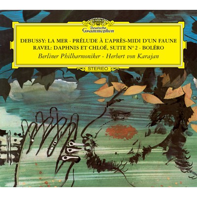Debussy: 交響詩《海》: 第3曲 〈風と海との対話〉/ベルリン・フィルハーモニー管弦楽団／ヘルベルト・フォン・カラヤン