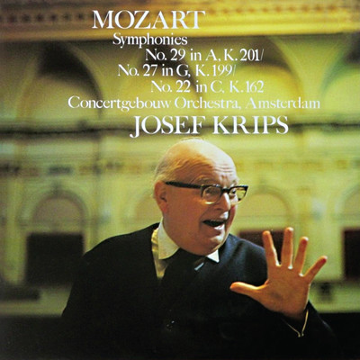 Mozart: Symphonies Nos. 29, 27 & 22 (2024 Remaster)/ロイヤル・コンセルトヘボウ管弦楽団／ヨーゼフ・クリップス