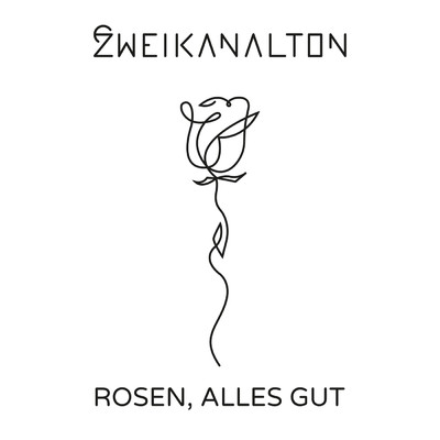Rosen, Alles Gut (Radio Edit)/Zweikanalton