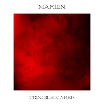 シングル/Trouble Maker (Explicit)/Marien