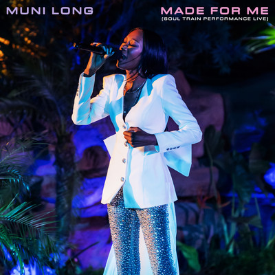Made For Me (Soul Train Performance Live)/Muni Long