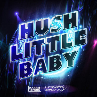 Hush Little Baby/Harris & Ford／Luca-Dante Spadafora／Jane in the Box