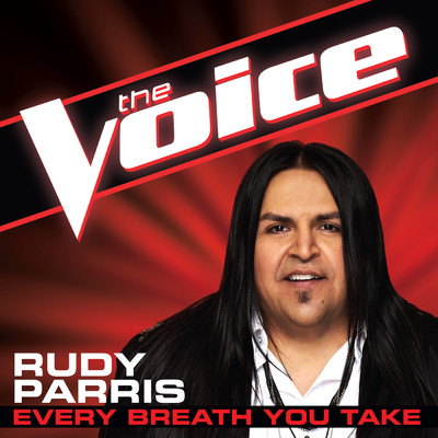 Every Breath You Take (The Voice Performance)/Rudy Parris