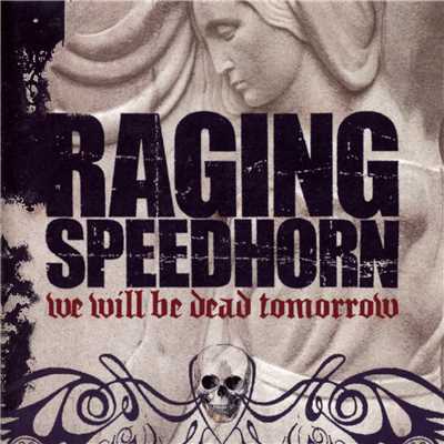 Scrapin' The Resin (Explicit)/Raging Speedhorn