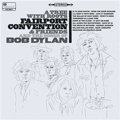 アルバム/A Tree With Roots - Fairport Convention And The Songs Of Bob Dylan/フェアポート・コンヴェンション
