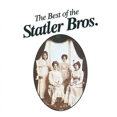 The Best Of The Statler Brothers/スタトラー・ブラザーズ