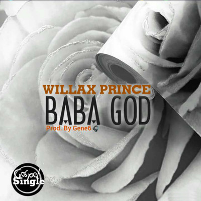 Na Baba God/Willax Prince