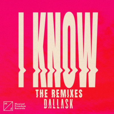 I Know (Club Mix)/DallasK