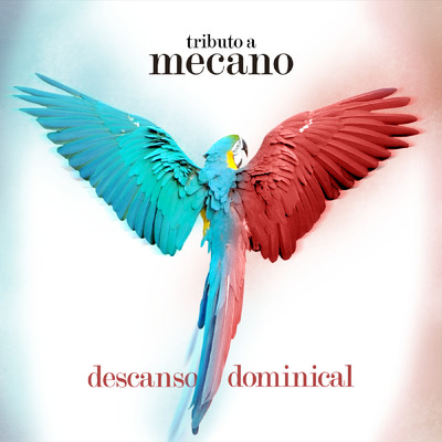Descanso Dominical: Tributo a Mecano/Various Artists
