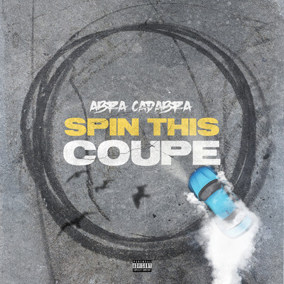 Spin This Coupe/Abra Cadabra