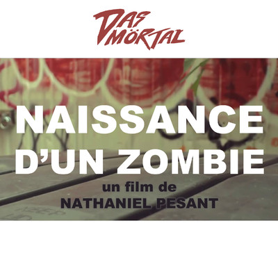 アルバム/Naissance d'un zombie (Original Motion Picture Soundtrack)/Das Mortal