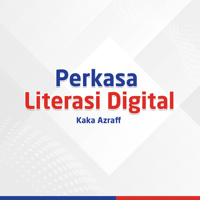 Perkasa Literasi Digital/Kaka Azraff