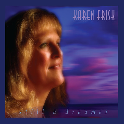 All I Do Is Dream Of You/Karen Frisk