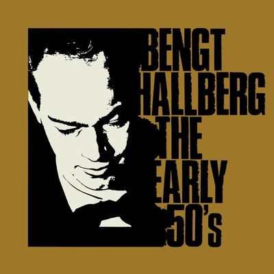 アルバム/The Early 50's/Bengt Hallberg