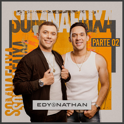 Som na Faixa - Pt.2/Edy e Nathan