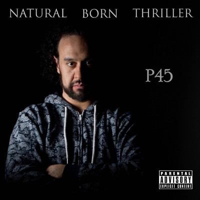 Natural Born Thriller/P45