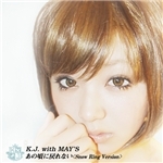シングル/あの頃に戻れない Snow Ring Version/K.J. with MAY'S