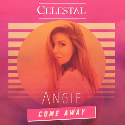 シングル/Come Away/Celestal／Λ N G I E