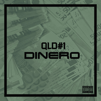シングル/QLD #1 (Explicit)/Dinero