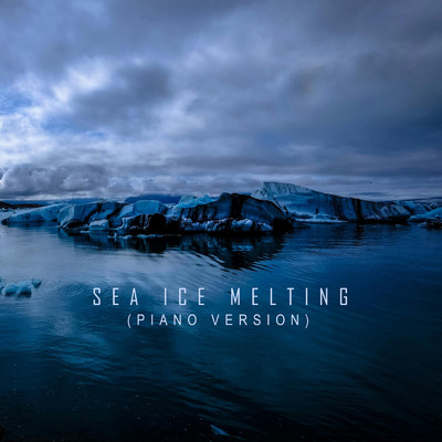 The Arctic Suite: V. Sea Ice Melting (Violin-Piano Version)/Eldbjorg Hemsing／Havard Gimse