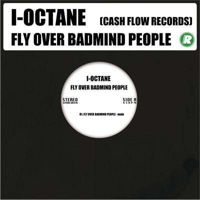 シングル/FLY OVER BADMIND PEOPLE/I-OCTANE