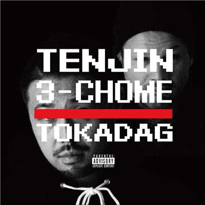 TENJIN 3-CHOME/TOKADAG