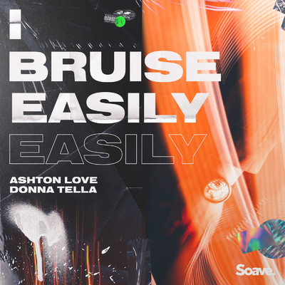 I Bruise Easily/Ashton Love & Donna Tella