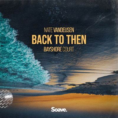 シングル/Back To Then/Nate VanDeusen & Bayshore Court