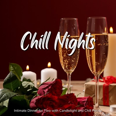 Chill Nights - キャンドルとチルハウスで演出するスペシャルディナータイム/Cafe lounge resort
