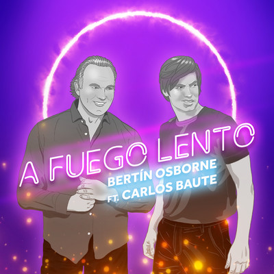 A Fuego Lento (featuring Carlos Baute)/Bertin Osborne
