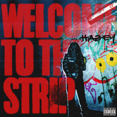 Welcome To The Strip (Explicit)/Hazey